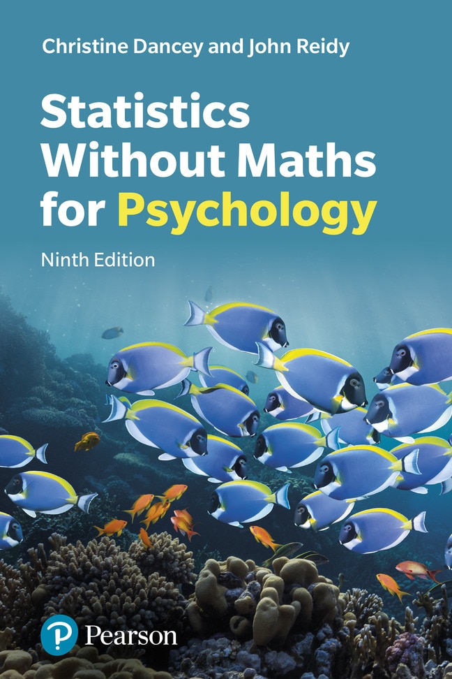 Christine P. Dancey & John Reidy,  Statistics without Maths for Psychology, 9th Edition cover image