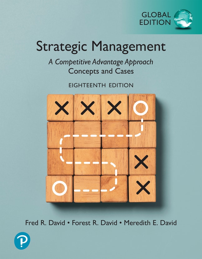 Strategic Management: A Competitive Advantage Approach, Concepts and Cases, Global Edition, 18th edition cover image