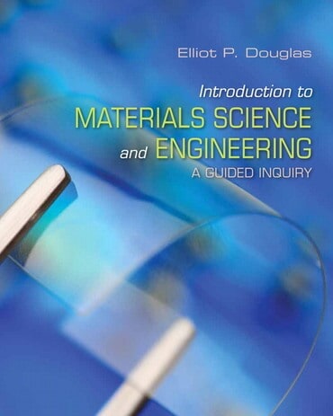 Introduction to Materials Science and Engineering: A Guided Inquiry, 1st Edition Cover Image