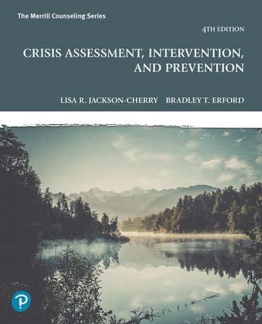 Crisis Assessment, Intervention, and Prevention, 4th Edition Cover Image