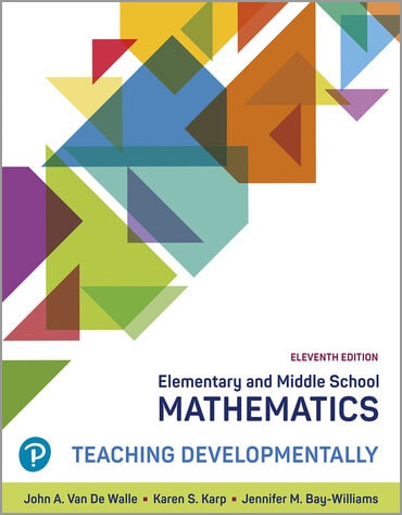 Elementary and Middle School Mathematics: Teaching Developmentally, 11th Edition Cover Image