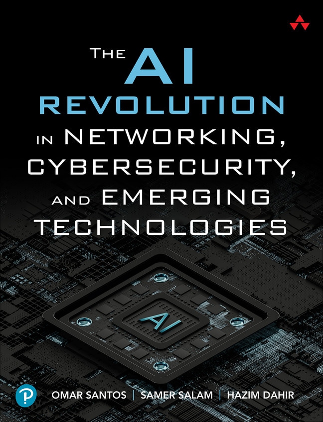 Book cover image of The AI Revolution in Networking, Cybersecurity, and Emerging Technologies