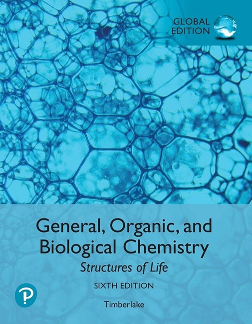 Book cover image of General, Organic, and Biological Chemistry: Structures of Life, Global Edition