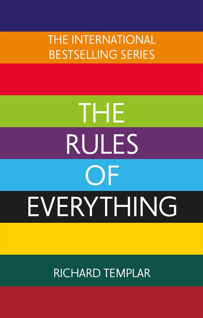 Book cover of The Rules of Everything: A complete code for success and happiness in everything that matters ISBN 9781292432120