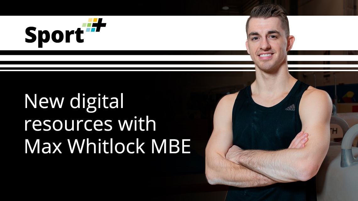 New digital resources with Max Whitlock MBE