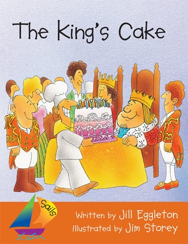 Sails Shared Reading Year 1: The King's Cake