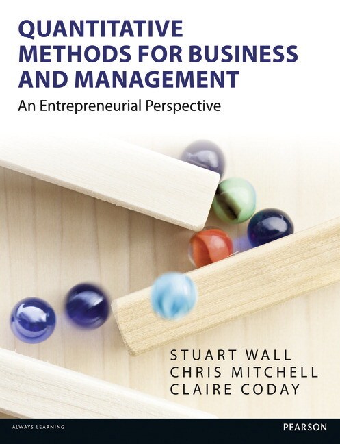 Quantitative Methods for Business and Management: An Entrepreneurial Perspective